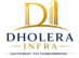 Dholera Awareness by Dholera Infra