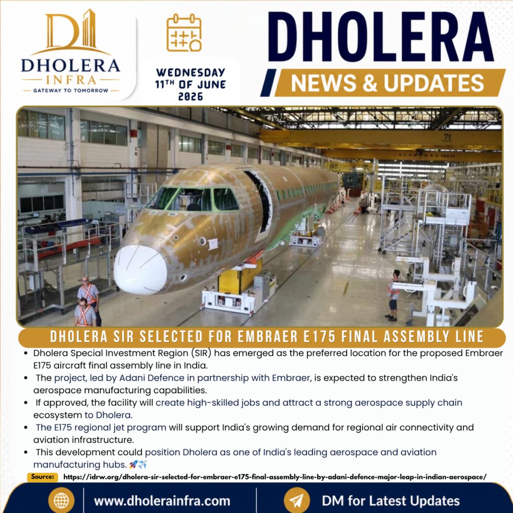 Dholera News : Dholera Embraer E175 Final Assembly Line in India.